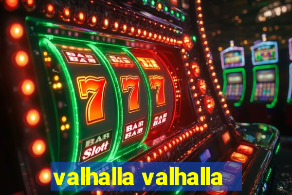 valhalla valhalla
